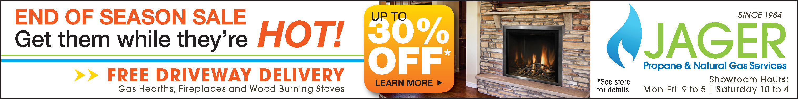 Get up to 30% OFF of Gas Hearths, Fireplaces, and Wood Burning Stoves